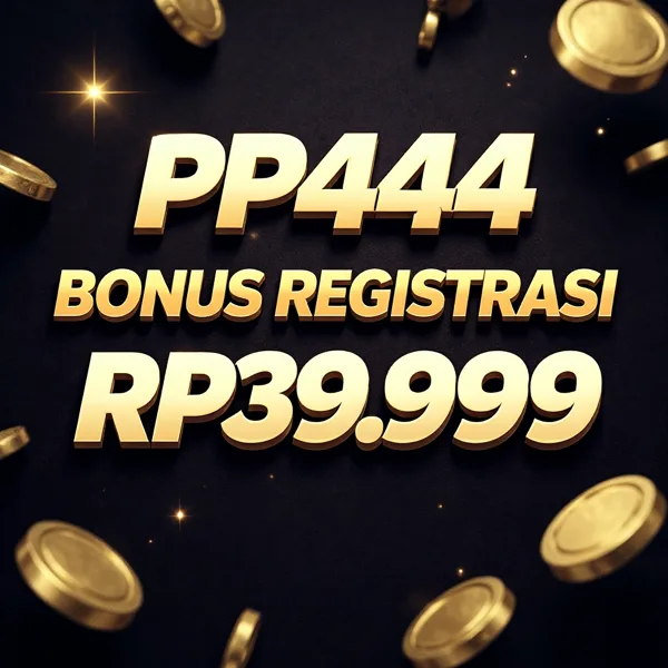 PP444 Bonus Member Baru 100%